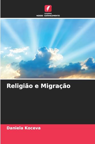 Religião e Migração: DE von Edições Nosso Conhecimento