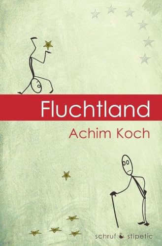 Fluchtland (Europa) von Schruf & Stipetic