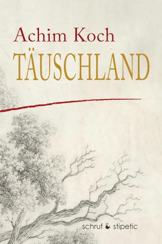 Täuschland Täuschland von Schruf & Stipetic