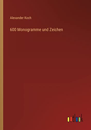 600 Monogramme und Zeichen von Outlook Verlag