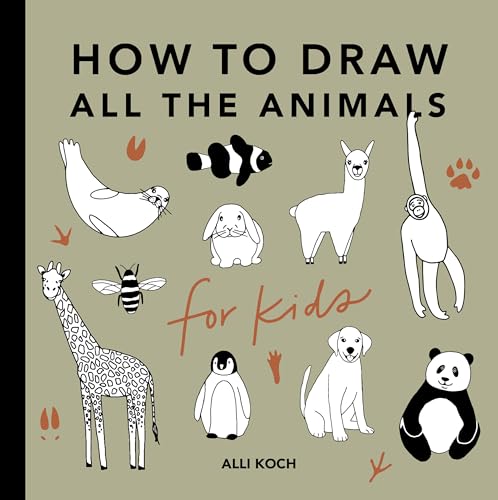 All the Animals: How to Draw Books for Kids with Dogs, Cats, Lions, Dolphins, and More (How to Draw For Kids Series, Band 3) All the Animals: How to Draw Books for Kids with Dogs, Cats, Lions, Dolphins, and More (How to Draw For Kids Series, Band 3)