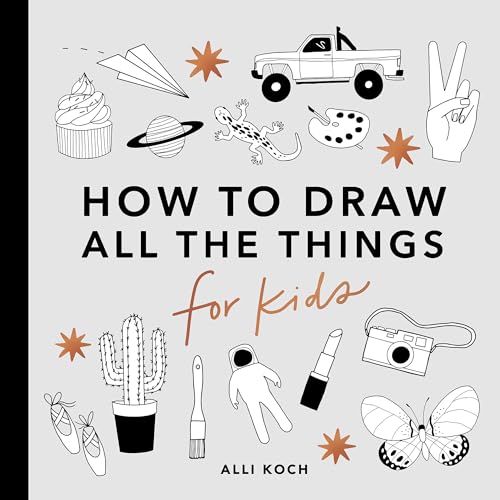 All the Things: How to Draw Books for Kids with Cars, Unicorns, Dragons, Cupcakes, and More (How to Draw For Kids Series, Band 1) von Paige Tate & Co