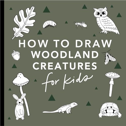 Mushrooms & Woodland Creatures: How to Draw Books for Kids with Woodland Creatures, Bugs, Plants, and Fungi (How to Draw For Kids Series, Band 6)