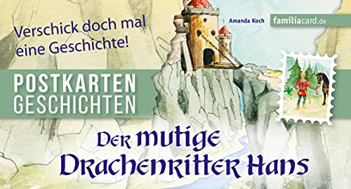 Der mutige Drachenritter Hans: Postkartengeschichte