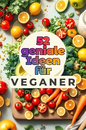 52 geniale Ideen für Veganer von FlipFlop