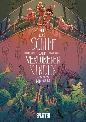 Das Schiff der verlorenen Kinder. Band 1: Nr. 4213