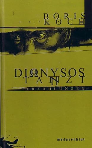 Dionysos tanzt: Erzählungen