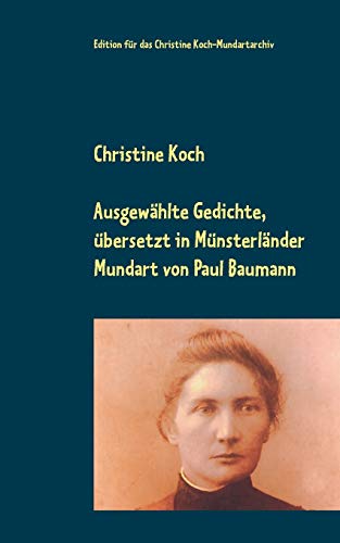 Ausgewählte Gedichte, übersetzt in Münsterländer Mundart