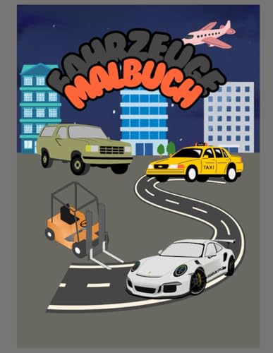 Malbuch Fahrzeuge von Independently published