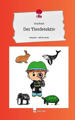 Der Tierdetektiv. Life is a Story - story.one