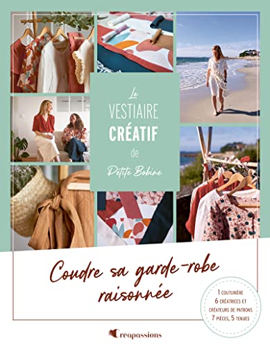 Le vestiaire créatif de Petite Bobine: Coudre sa garde-robe raisonnée Le vestiaire créatif de Petite Bobine: Coudre sa garde-robe raisonnée von CREAPASSIONSCOM