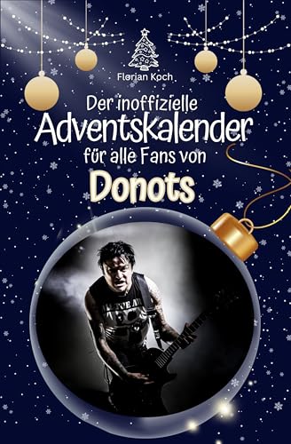 Der inoffizielle Adventskalender für alle Fans von Donots - 2024 von FlipFlop