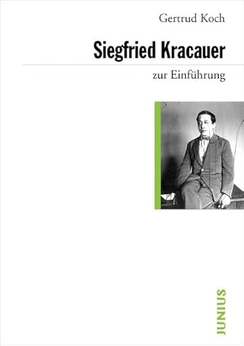 Siegfried Kracauer zur Einführung von Junius Verlag