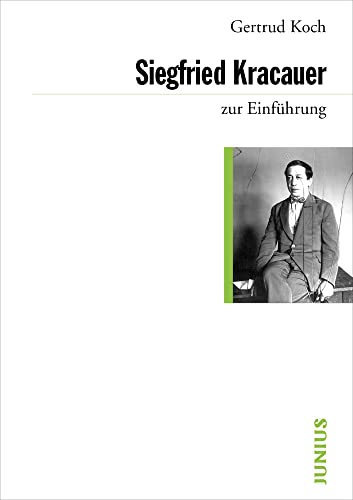 Siegfried Kracauer zur Einführung von Junius Verlag