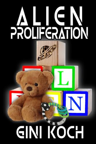 Alien Proliferation (The Alien/Katherine "Kitty" Katt Series, Band 4) von Ginger Blue Publishing