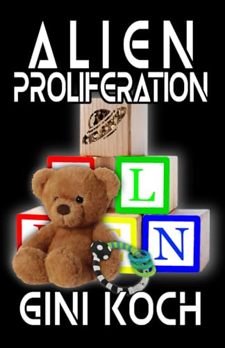 Alien Proliferation (The Alien/Katherine "Kitty" Katt Series, Band 4) von Ginger Blue Publishing