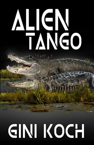 Alien Tango (The Alien/Katherine "Kitty" Katt Series, Band 2) von Ginger Blue Publishing