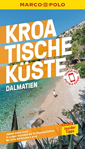 MARCO POLO Reiseführer Kroatische Küste Dalmatien: Reisen mit Insider-Tipps. Inkl. kostenloser Touren-App