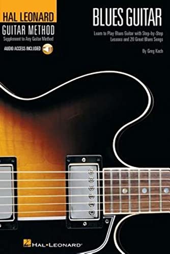 Hal Leonard Guitar Method - Blues Guitar: 6 Inch. X 9 Inch. Edition [With CD] (Hal Leonard Guitar Method (Songbooks))