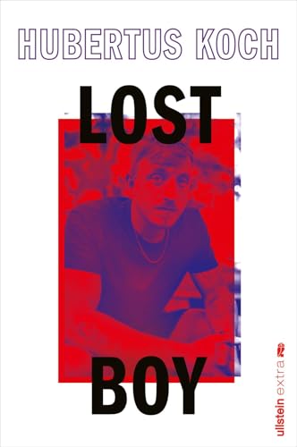 Lost Boy: Süchtig nach Leben | Das Reisebuch vom beliebten YouTube-Dokumentarfilmer von Ullstein Paperback