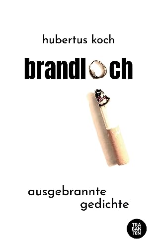 brandloch: ausgebrannte gedichte