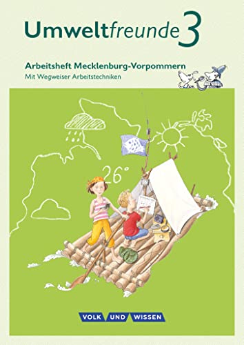 Umweltfreunde - Mecklenburg-Vorpommern - Ausgabe 2016 - 3. Schuljahr: Arbeitsheft - Mit Wegweiser Arbeitstechniken