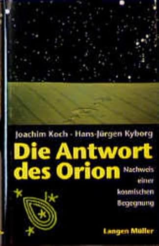 Die Antwort des Orion: Nachweis einer kosmischen Begegnung