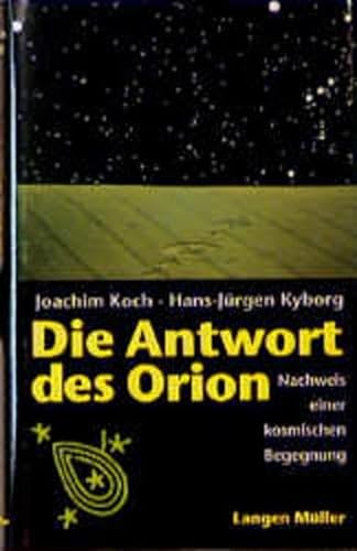 Die Antwort des Orion: Nachweis einer kosmischen Begegnung