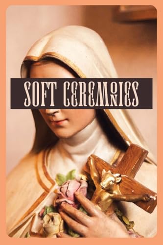 Soft Ceremonies von IngramSpark