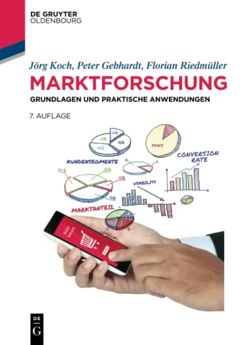 Marktforschung: Grundlagen und praktische Anwendungen (De Gruyter Studium) von Walter de Gruyter