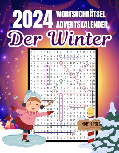 Der Winter Wortsuchrätsel Adventskalender: 24 Winterliche Wortsuchrätsel für eine Besinnliche Adventszeit – Perfekt als Geschenk von Independently published