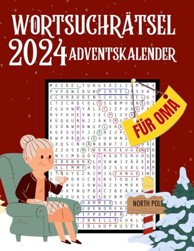 Wortsuchrätsel Adventskalender für Oma: Weihnachtsrätsel in Großdruck für Oma – Tägliche Wortsuchrätsel halten den Geist aktiv und die Stimmung heiter von Independently published