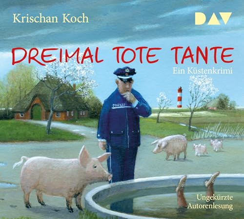 Dreimal Tote Tante. Ein Küstenkrimi: Ungekürzte Autorenlesung (5 CDs) (Thies Detlefsen & Nicole Stappenbek)