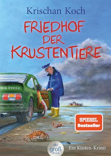 Friedhof der Krustentiere: Ein Küsten-Krimi | Der 8. Band der humorvollen Krimi-Bestseller-Reihe aus dem hohen Norden - jetzt in großer Schrift (Thies Detlefsen & Nicole Stappenbek, Band 8) von dtv Verlagsgesellschaft