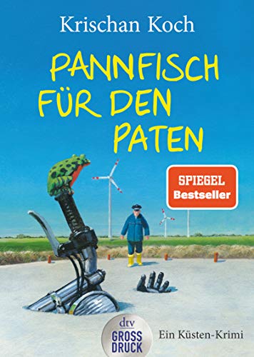 Pannfisch für den Paten: Ein Küsten-Krimi (Thies Detlefsen & Nicole Stappenbek, Band 6) von dtv Verlagsgesellschaft