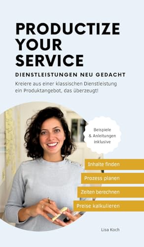 Productize your Service: Dienstleistungen neu gedacht