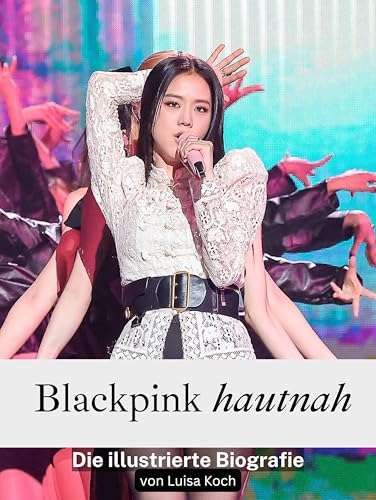 Blackpink hautnah: Die illustrierte Biografie von FlipFlop