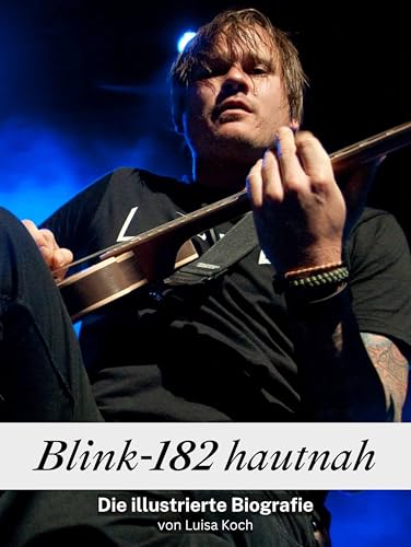 Blink-182 hautnah - Hochwertige Hardcover-Ausgabe: Die illustrierte Biografie Blink-182 hautnah - Hochwertige Hardcover-Ausgabe: Die illustrierte Biografie von FlipFlop