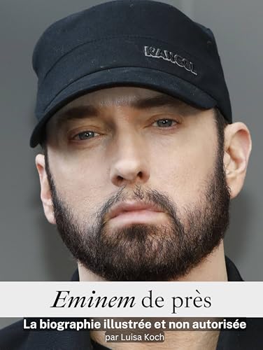 Eminem de près: La biographie illustrée et non autorisée von FlipFlop