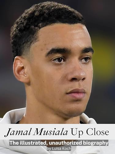 Jamal Musiala Up Close: The illustrated, unauthorized biography Jamal Musiala Up Close: The illustrated, unauthorized biography von FlipFlop