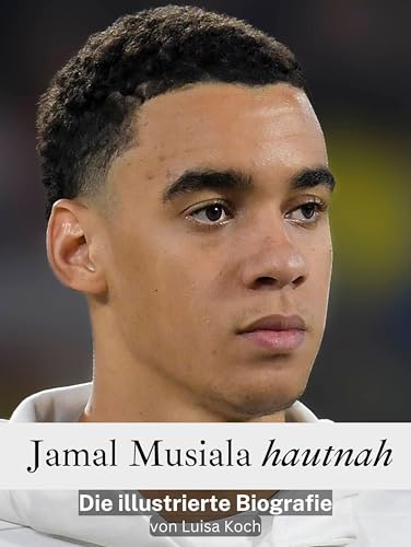 Jamal Musiala hautnah: Eine illustrierte Biografie Jamal Musiala hautnah: Eine illustrierte Biografie von FlipFlop