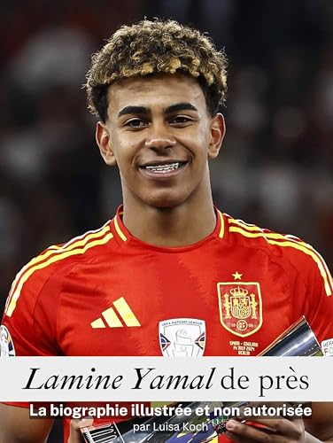 Lamine Yamal de près: La biographie illustrée et non autorisée Lamine Yamal de près: La biographie illustrée et non autorisée von FlipFlop