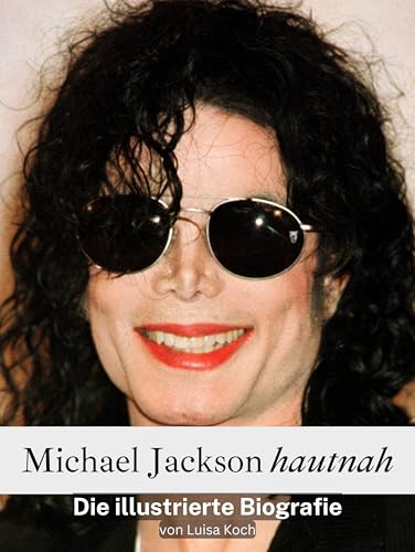 Michael Jackson hautnah: Eine illustrierte Biografie Michael Jackson hautnah: Eine illustrierte Biografie von FlipFlop