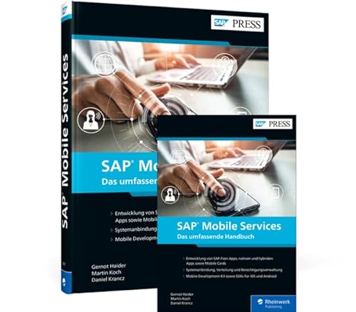 SAP Mobile Services: Das umfassende Handbuch SAP Mobile Services: Das umfassende Handbuch von Rheinwerk