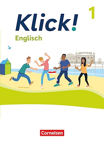 Klick! - Fächerübergreifendes Lehrwerk für Lernende mit Förderbedarf - Englisch - Ausgabe ab 2023 - Band 1: 5. Schuljahr: Schulbuch von Cornelsen Verlag