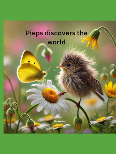Pieps discovers the world von Independently published