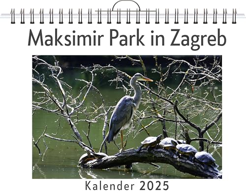 Maksimir Park in Zagreb - (Wandkalender 2025, Kalender DIN A4 quer, Monatskalender im Querformat mit Kalendarium, das perfekte Geschenk) von FlipFlop
