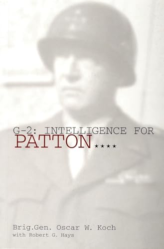 G-2: Intelligence for Patton (Schiffer Military History Book) von Schiffer Publishing