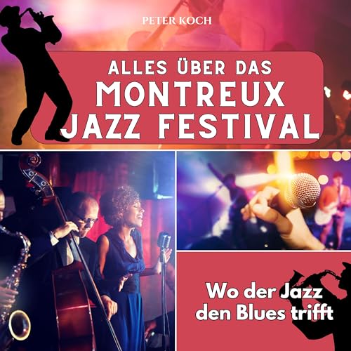 Alles über das Montreux Jazz Festival: Wo der Jazz den Blues trifft von 27 Amigos