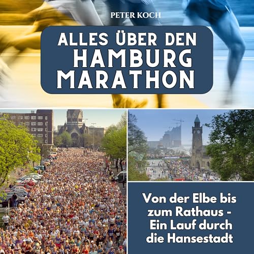 Alles über den Hamburg Marathon: Von der Elbe bis zum Rathaus - Ein Lauf durch die Hansestadt von 27 Amigos